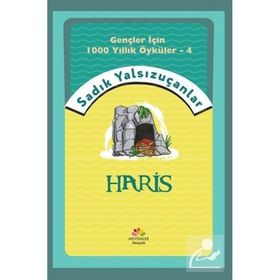Haris - Gençler İçin 1000 Yıllık Öyküler 4 - Sadık Yalsızuçanlar