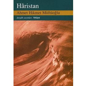 HARISTAN - AHMET HIKMET MÜFTÜOĞLU
