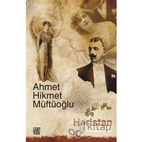 HARISTAN - AHMET HIKMET MÜFTÜOĞLU