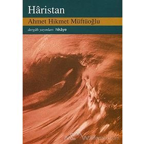 HARISTAN - AHMET HIKMET MÜFTÜOĞLU