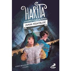 Harita Koruyucuları 2 - Zaman Misafirleri - Esra Bahadır Cesar