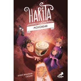 Harita Koruyucuları 3 - Mühürdar - Esra Bahadır Cesar
