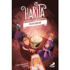 Harita Koruyucuları 3 - Mühürdar - Esra Bahadır Cesar