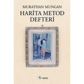 Harita Metod Defteri - Murathan Mungan