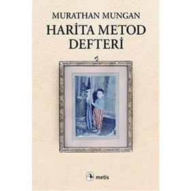 Harita Metod Defteri - Murathan Mungan
