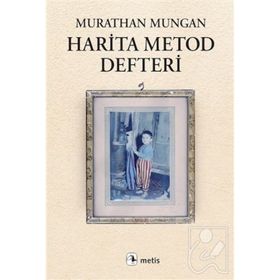 Harita Metod Defteri - Murathan Mungan