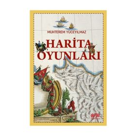 Harita Oyunları - Muhterem Yüceyılmaz