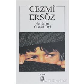 HARİTANIN YIRTILAN YERI - CEZMI ERSÖZ