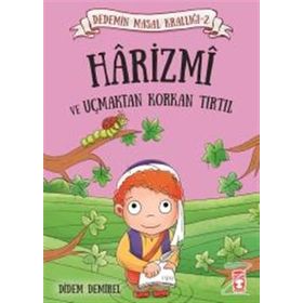 Harizmi ve Uçmaktan Korkan Tırtıl - Didem Demirel