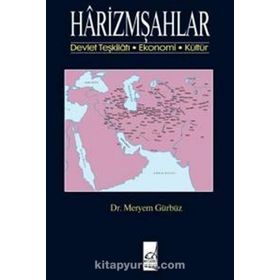 Harizmşahlar - Meryem Gürbüz