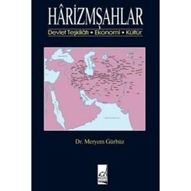 Harizmşahlar - Meryem Gürbüz