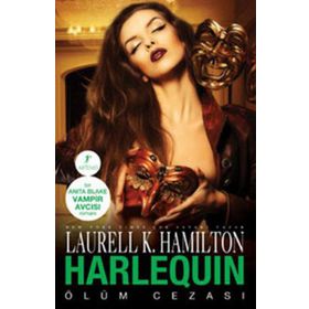 HARLEQUIN ÖLÜM CEZASI - LAURELL K. HAMILTON