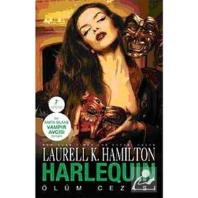HARLEQUIN ÖLÜM CEZASI - LAURELL K. HAMILTON