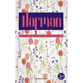 HARMAN - YAVUZ BÜLENT BAKILER