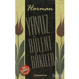 HARMAN - YAVUZ BÜLENT BAKILER