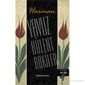 HARMAN - YAVUZ BÜLENT BAKILER