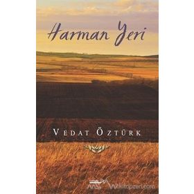 Harman Yeri - Vedat Öztürk