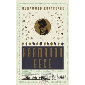 Harmanda Gece - Muhammed Kurtcephe