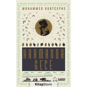 Harmanda Gece - Muhammed Kurtcephe