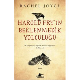 Harold Fry’ın Beklenmedik Yolculuğu - Rachel Joyce