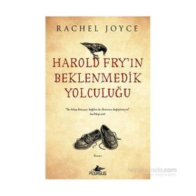 Harold Fry’ın Beklenmedik Yolculuğu - Rachel Joyce