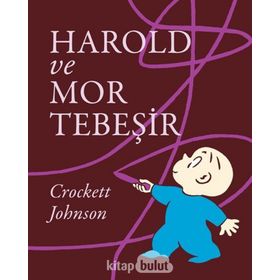 Harold ve Mor Tebeşir - Crockett Johnson
