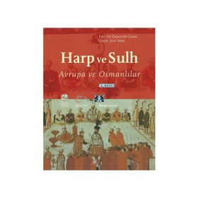 HARP VE SULH AVRUPA VE OSMANLILAR - DEJANIRAH COUTO