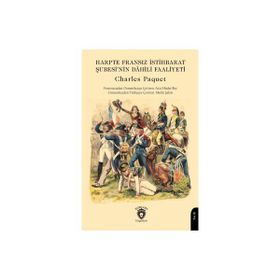Harpte Fransız İstihbarat Şubesinin Dâhili Faaliyeti - Charles Paquet
