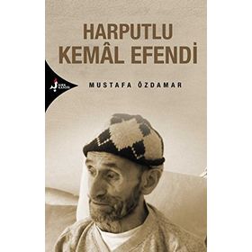 Harputlu Kemal Efendi - Mustafa Özdamar