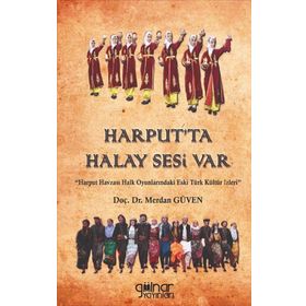 Harput'ta Halay Sesi Var - Merdan Güven - Gülnar Yayınları