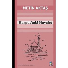 HARPUT'TAKI HAYALET - METIN AKTAŞ