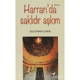 Harran'da Saklıdır Aşkım - Süleyman Çakır