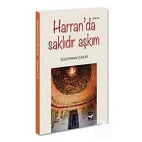 Harran'da Saklıdır Aşkım - Süleyman Çakır