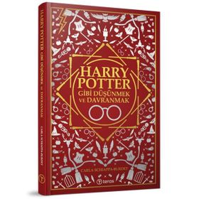 Harry Potter Gibi Düşünmek ve Davranmak Carla Schiappa Teras Kitap