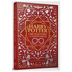 Harry Potter Gibi Düşünmek ve Davranmak Carla Schiappa Teras Kitap