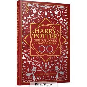 Harry Potter Gibi Düşünmek ve Davranmak Carla Schiappa Teras Kitap