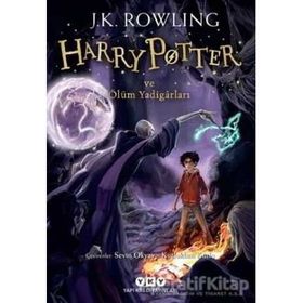 Harry Potter ve Ölüm Yadigarları Harry Potter Serisinin Yedinci ve Son Kitabı - J. K. Rowling