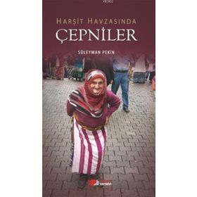 Harşit Havzasında Çepniler - Süleyman Pekin