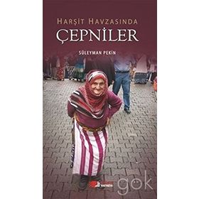 Harşit Havzasında Çepniler - Süleyman Pekin
