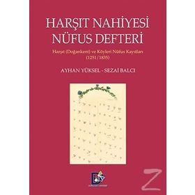 Harşıt Nahiyesi Nüfus Defteri - Ayhan Yüksel Sezai Balcı