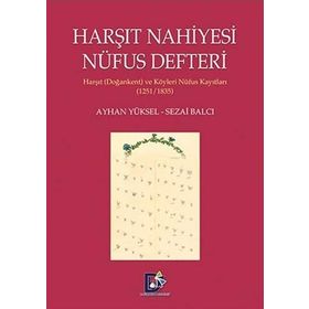 Harşıt Nahiyesi Nüfus Defteri - Ayhan Yüksel Sezai Balcı
