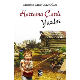 Hartama Çatılı Yazılar - Mustafa Onur Ustaoğlu