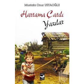 Hartama Çatılı Yazılar - Mustafa Onur Ustaoğlu