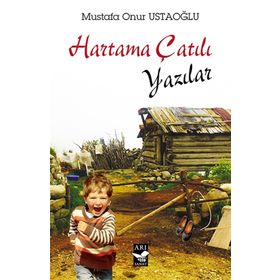 Hartama Çatılı Yazılar - Mustafa Onur Ustaoğlu
