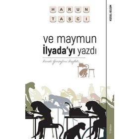 Harun Taşçı - ve Maymun İlyada’yı Yazdı - Kendi Gerçeğini Keşfet - Sola Unitas