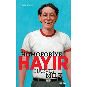 Harvey Milk Alfa Yayınları Homofobiye Hayır Kitabı