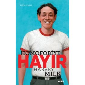 Harvey Milk Alfa Yayınları Homofobiye Hayır Kitabı