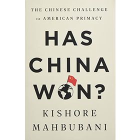 Has China Won?: The Chinese Challenge to American Primacy