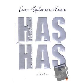 Haş Haş Şiirler - Işın Aydemir