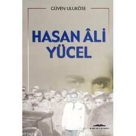 HASAN ALI YÜCEL - GÜVEN ULUKÖSE